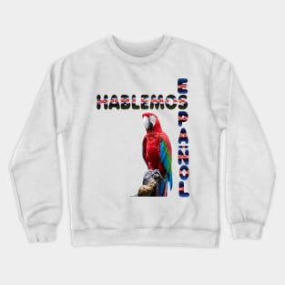 Spanish Teacher Spanish Quotes Spanish Sayings Hispanic Latino Slang Crewneck Sweatshirt